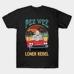 pee wee loner rebel T-Shirt